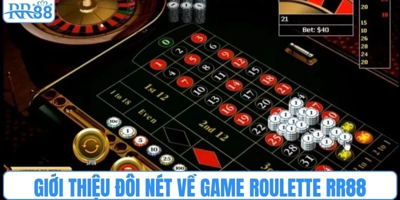 Giới thiệu đôi nét về game roulette RR88