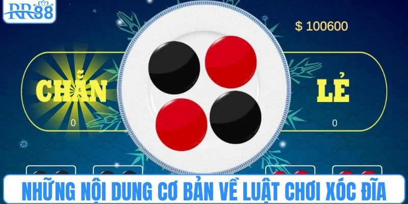 Những nội dung cơ bản về luật chơi xóc đĩa