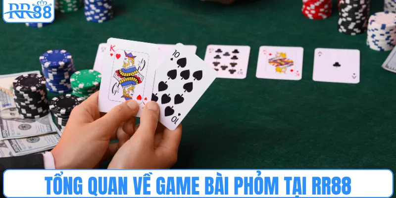 Tổng quan về game bài phỏm tại RR88